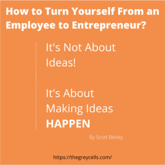 How to Turn Yourself From an Employee to Entrepreneur?