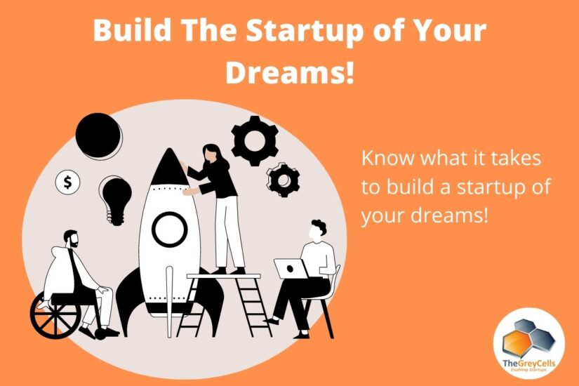 Build The Startup of Your Dreams!