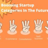 List of 5 Booming Startup Categories in the Future