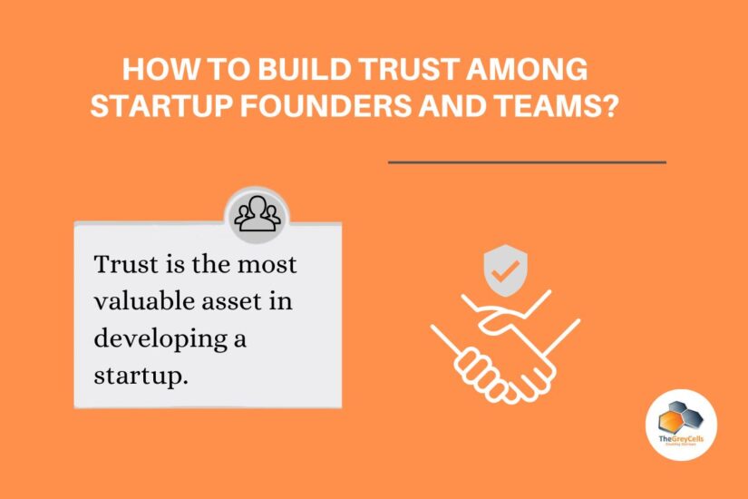 How to Build Trust Among Startup Founders and Teams?