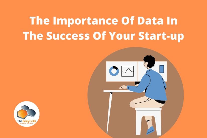 The Importance Of Data In The Success Of Your Start-up