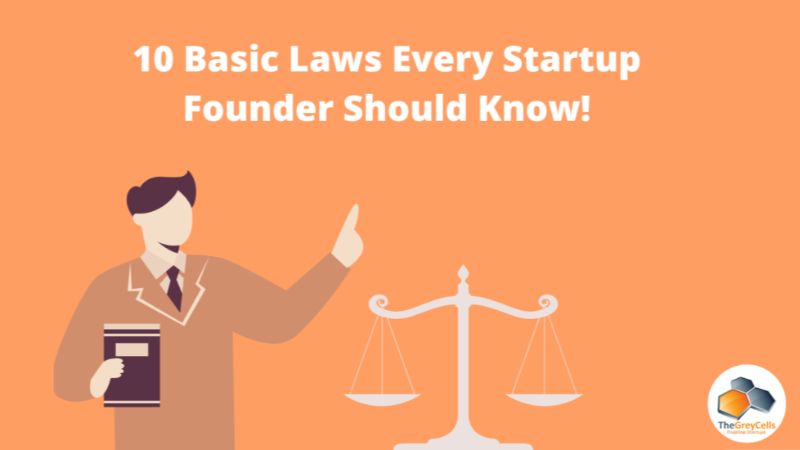 10 Basic Laws every Startup founder Should know