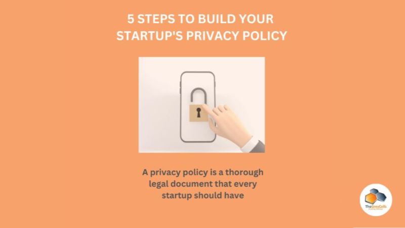 5 Steps to Build Your Startup’s Privacy Policy