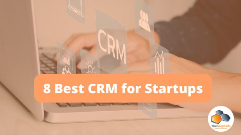 8 Best CRM for Startups