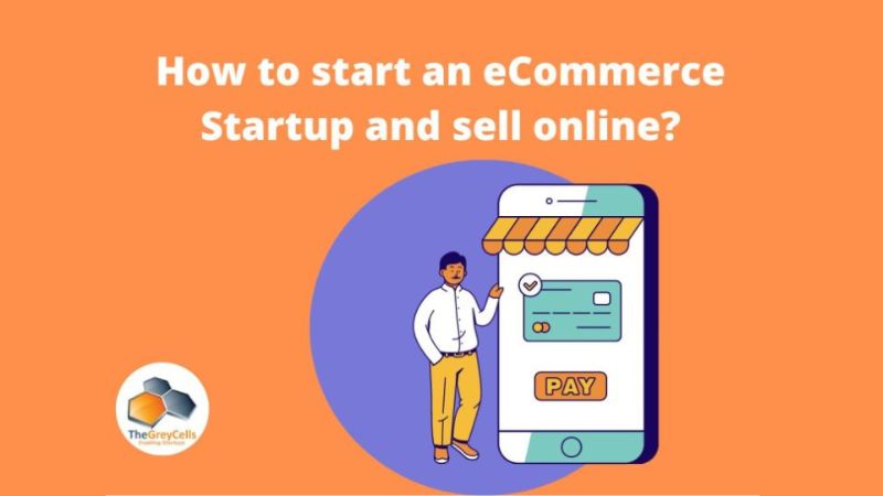 How to start an ecommerce Startup and Sell online