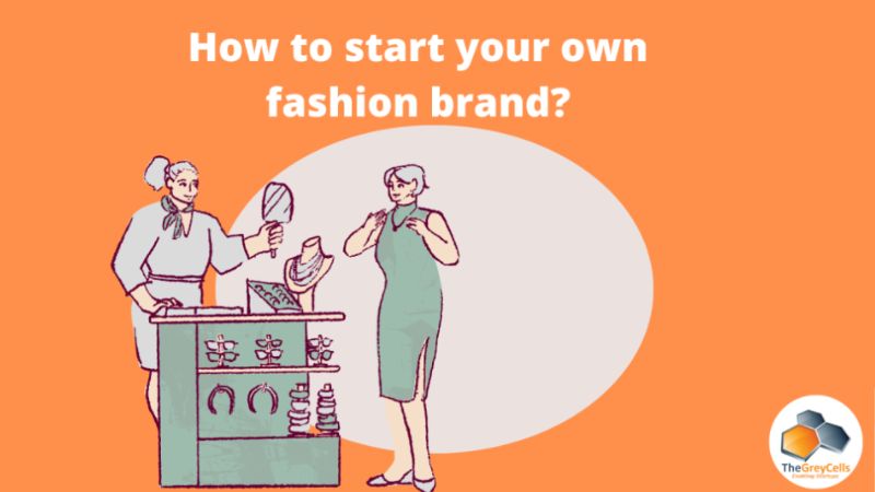 How to start your own fashion brand (12-Step Guide)